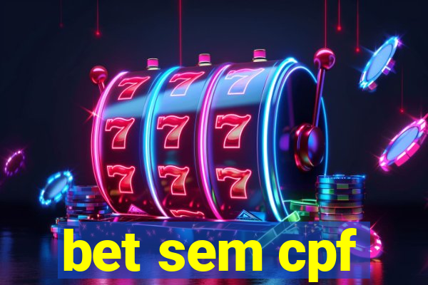 bet sem cpf